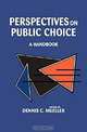 Perspectives on Public Choice: A Handbook, Dennis C. Mueller 