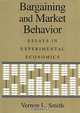 Bargaining and Market Behavior: Essays in Experimental Economics, Vernon L. Smith 