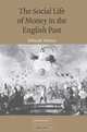 The Social Life of Money in the English Past, Deborah Valenze 