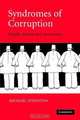 Syndromes of Corruption: Wealth, Power, and Democracy, Michael Johnston 