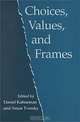 Choices, Values and Frames, Daniel Kahneman, Amos Tversky 