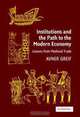 Institutions and the Path to the Modern Economy: Lessons from Medieval Trade, Avner Greif 