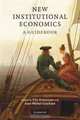 New Institutional Economics: A Guidebook, Edited by Eric Brousseau and Jean-Michel Glachant 