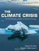 The Climate Crisis: An Introductory Guide to Climate Change, David Archer, Stefan Rahmstorf 