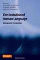 The Evolution of Human Language: Biolinguistic Perspectives (Approaches to the Evolution of Language), 