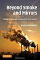 Beyond Smoke and Mirrors: Climate Change and Energy in the 21st Century, Burton Richter 