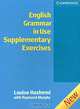English Grammar in Use. Supplementary Exercises, Louise Hashemi with Raymond Murphy 