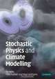 Stochastic Physics and Climate Modelling (Italian Edition), 