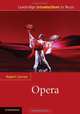 Opera (Cambridge Introductions to Music), Robert Cannon 