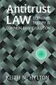 Antitrust Law: Economic Theory and Common Law Evolution, Keith N. Hylton 