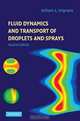 Fluid Dynamics and Transport of Droplets and Sprays, William Sirignano 