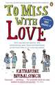 To Miss with Love, Katharine Birbalsingh 