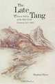 The Late Tang: Chinese Poetry of the Mid-Ninth Century (827-860) (Harvard East Asian Monographs), Stephen Owen 