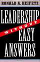 Leadership Without Easy Answers, Ronald A. Heifetz 