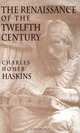 The Renaissance of the Twelfth Century, Charles H. Haskins 
