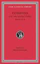 Vitruvius: On Architecture, Volume II, Books 6-10, Vitruvius 