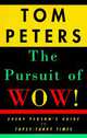 The Pursuit of Wow!, Tom Peters 