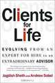 Clients for Life: Evolving from an Expert-for-Hire to an Extraordinary Adviser, Jagdish N. Sheth, Andrew Sobel 