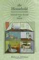 The Household: Informal Order around the Hearth, Robert C. Ellickson 