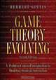 Game Theory Evolving: A Problem-Centered Introduction to Modeling Strategic Interaction (Second Edition), Herbert Gintis 