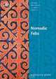 Nomadic Felts (Artistic Traditions in World Cultures), Stephanie Bunn 