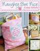 Naughty but Nice Cross Stitch, Claire Crompton 