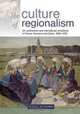 The Culture of Regionalism: Art, Architecture and International Exhibitions in France, Germany and Spain, 1890-1939, Eric Storm 