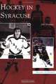 Hockey in Syracuse, James A. Mancuso 