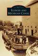Illinois & Michigan Canal (Images of America), David A. Belden 