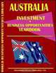 Australia Business & Investment Opportunities Yearbook, Ibp Usa, USA International Business Publications 
