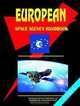 European Space Agency Handbook (World Business, Investment and Government Library) (World Business, Investment and Government Library), Ibp Usa 