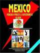 Mexico Foreign Policy and Government Guide (World Foreign Policy and Government Library), Ibp Usa, USA International Business Publications 