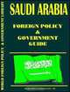 Saudi Arabia Foreign Policy and Government Guide, Ibp Usa, USA International Business Publications 