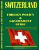 Switzerland Foreign Policy and Government Guide, Ibp Usa, USA International Business Publications 