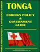 Tonga Foreign Policy and Government Guide, Ibp Usa 