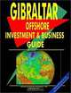Gibraltar Offshore Investment and Business Guide, 