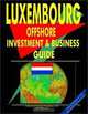 Luxembourg Offshore Investment and Business Guide (World Business Intelligence Library) (World Business Intelligence Library), Ibp Usa 