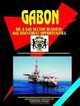 Gabon Oil and Gas Business and Investment Opportunities Yearbook (World Business, Investment and Government Library) (World Business, Investment and Government Library), Ibp Usa 