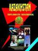 Kazakhstan Diplomatic Handbook (World Business, Investment and Government Library) (World Business, Investment and Government Library), Ibp Usa 
