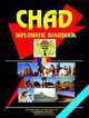 Chad Diplomatic Handbook (World Business, Investment and Government Library) (World Business, Investment and Government Library), Ibp Usa 