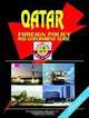 Qatar Foreign Policy And Government Guide, Ibp Usa 