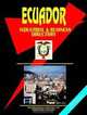 Ecuador Industrial And Business Directory (World Business, Investment and Government Library) (World Business, Investment and Government Library), Ibp Usa 