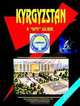 Kyrgyzstan: A Spy Guide (World Investment and Business Guide Library) (World Investment and Business Guide Library), Ibp Usa 