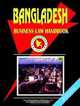 Bangladesh Business Law Handbook, Ibp Usa 