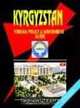 Kyrgyzstan Foreign Policy And Government Guide, Ibp Usa 