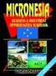 Micronesia Business and Investment Opportunities Yearbook, Ibp Usa 