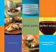 Small Plates, Perfect Wines: Creating Little Dishes with Big Flavors, Lori Lyn Narlock 