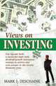 Views on Investing, Mark J. Deschaine 