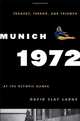Munich 1972: Tragedy, Terror, and Triumph at the Olympic Games, David Clay Large 
