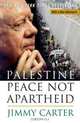 Palestine: Peace Not Apartheid, Jimmy Carter 